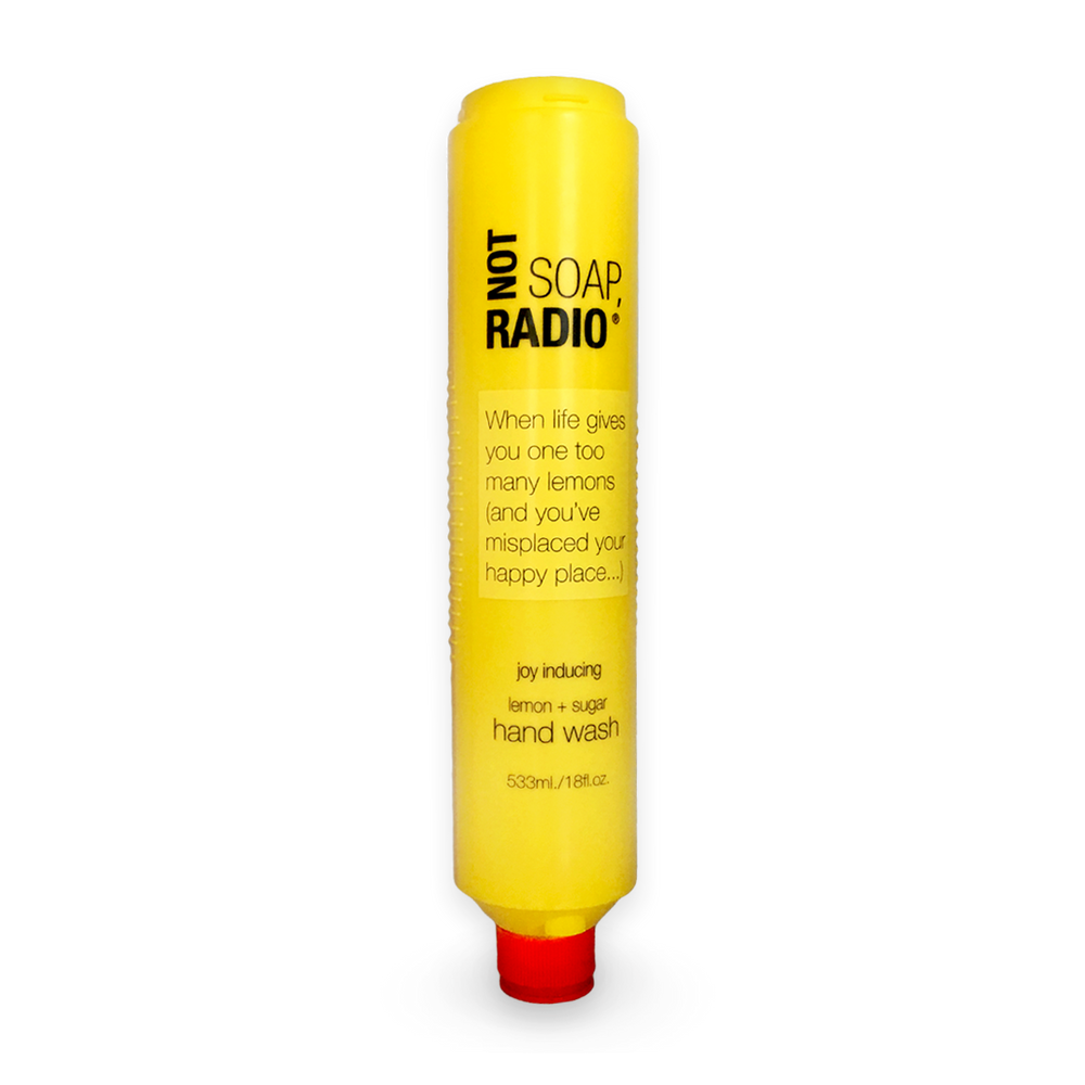 When life gives you one too many lemons (and you've misplaced your happy place) hand wash - Not Soap Radio