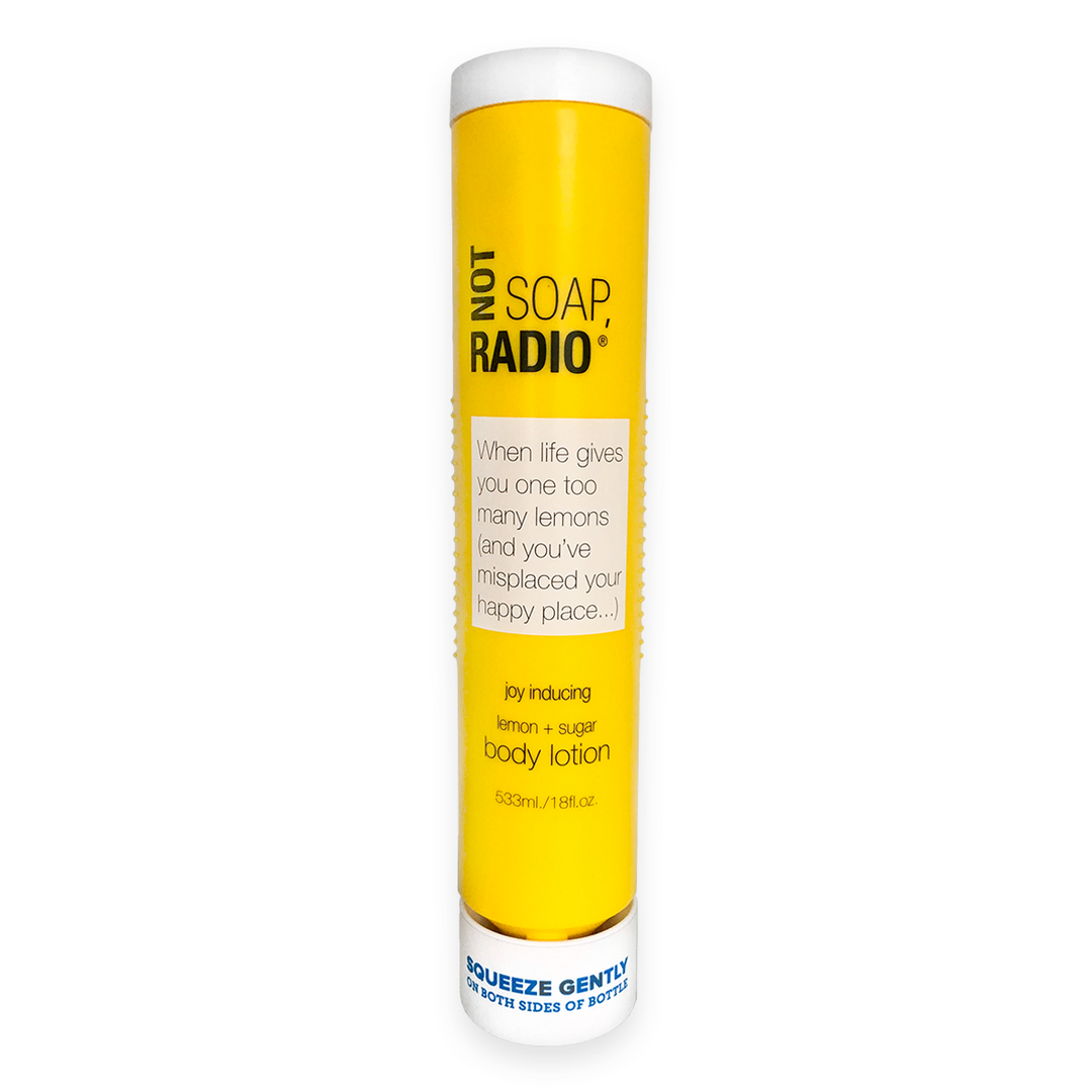 When life gives you one too many lemons (and you've misplaced your happy place) body lotion - Not Soap Radio
