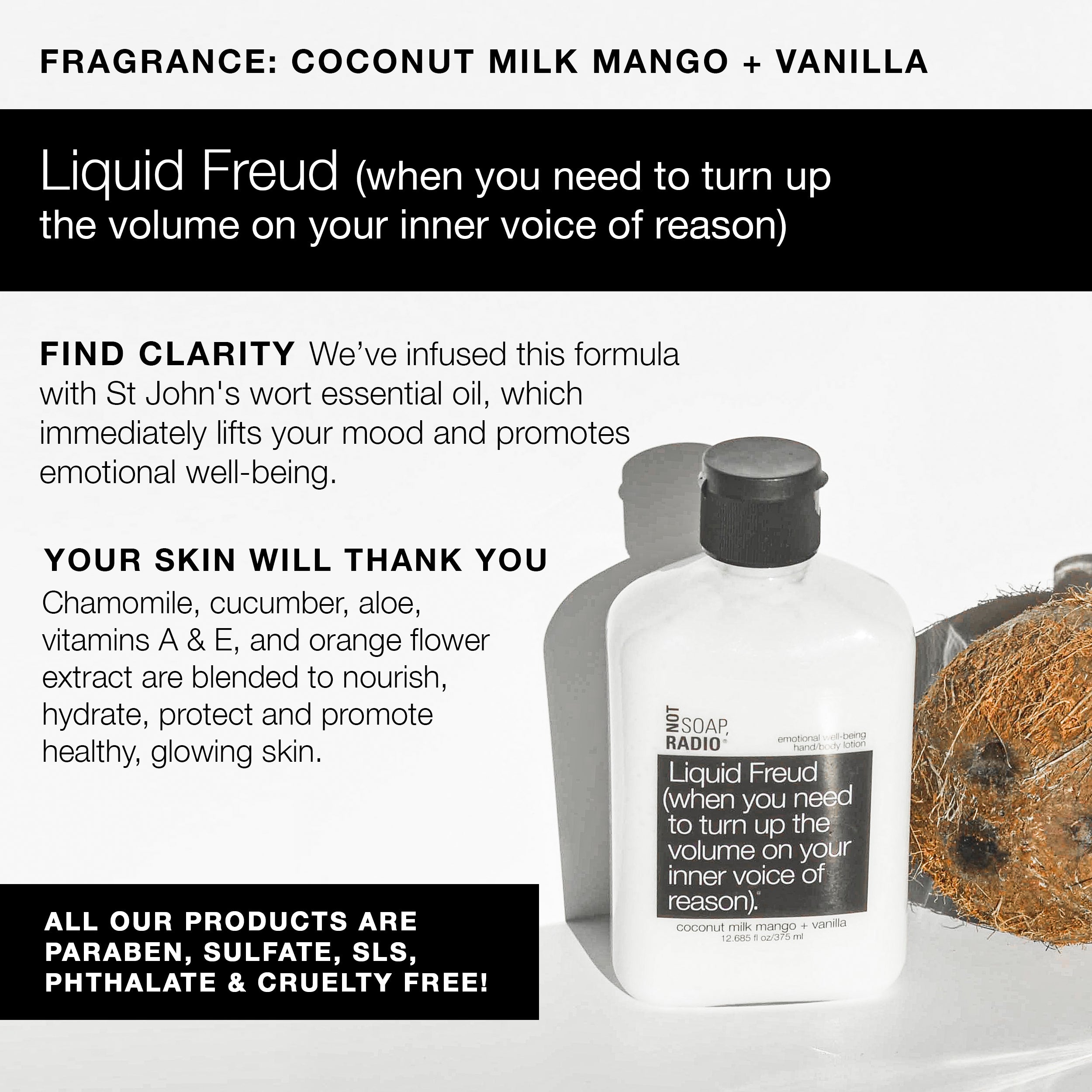 Liquid Freud (when you need to turn up the volume on your inner voice of reason). <b>hand/body lotion</b>