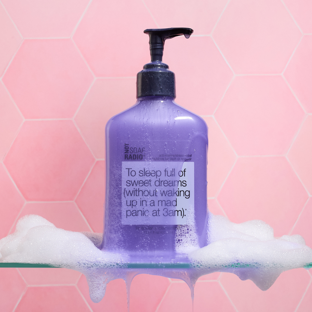 To sleep full of sweet dreams (without waking up in a mad panic at 3am). <b>bath/shower gel</b>