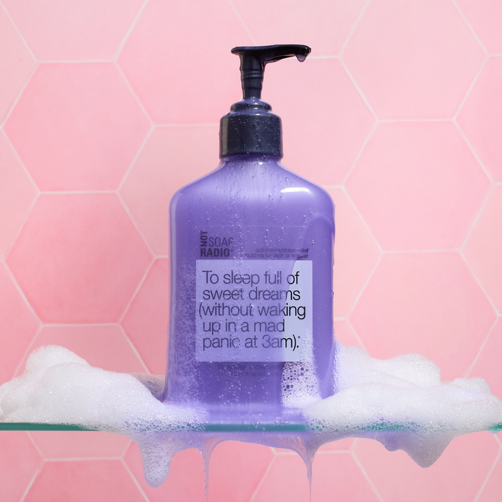 To sleep full of sweet dreams (without waking up in a mad panic at 3am). <b>bath/shower gel</b>