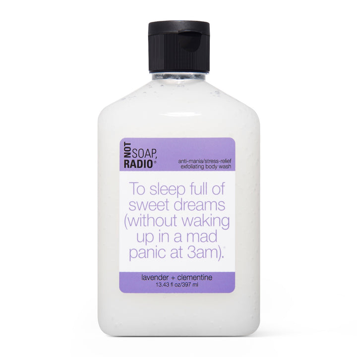 To sleep full of sweet dreams (without waking up in a mad panic at 3am). - Not Soap Radio Exfoliating body wash