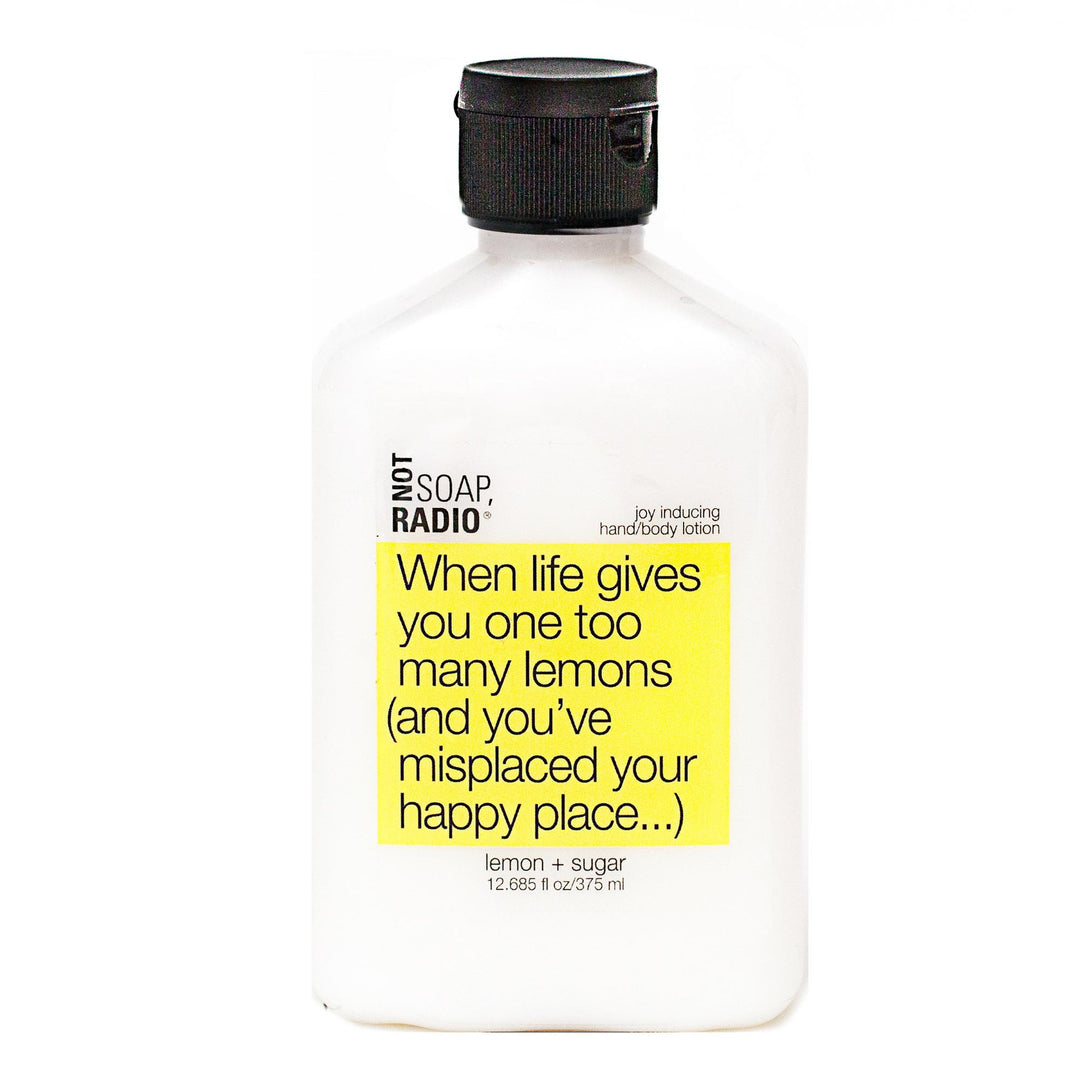 When life gives you one too many lemons (and you've misplaced your happy place...) - Not Soap Radio Hand/body lotion