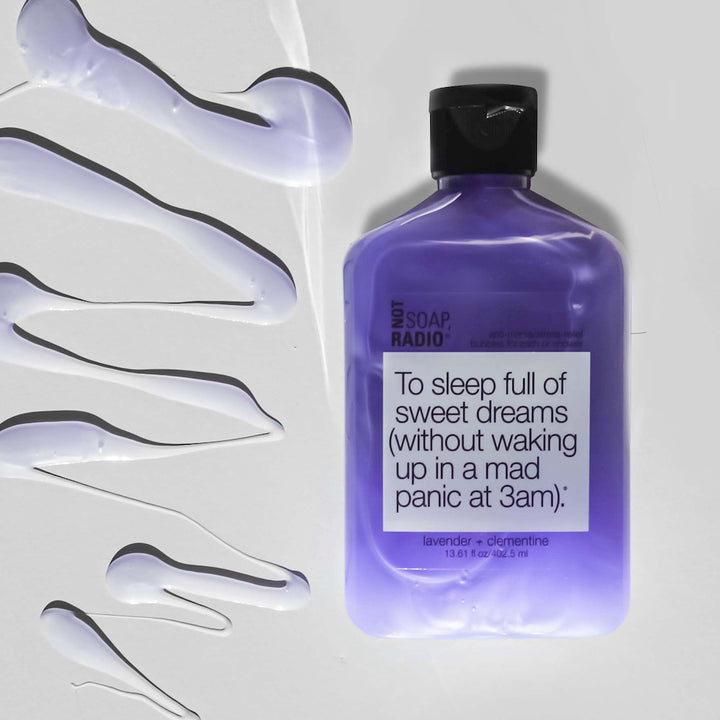 To sleep full of sweet dreams (without waking up in a mad panic at 3am). <b>bath/shower gel</b>